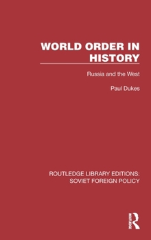Hardcover World Order in History: Russia and the West Book