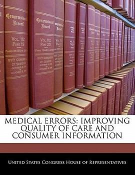 Paperback Medical Errors: Improving Quality of Care and Consumer Information Book