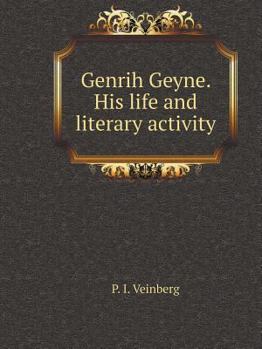 Paperback Genrih Geyne. His life and literary activity [Russian] Book