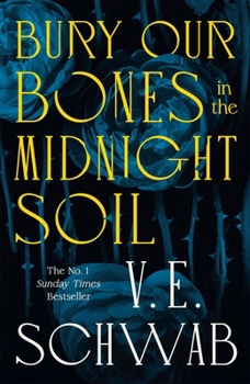 Hardcover Bury Our Bones in the Midnight Soil Book
