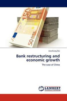 Paperback Bank Restructuring and Economic Growth Book