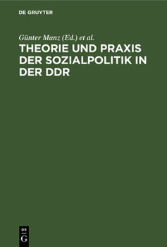 Hardcover Theorie Und PRAXIS Der Sozialpolitik in Der DDR [German] Book