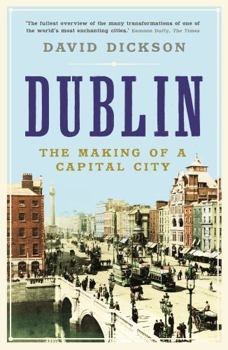 Paperback Dublin: The Making of a Capital City Book