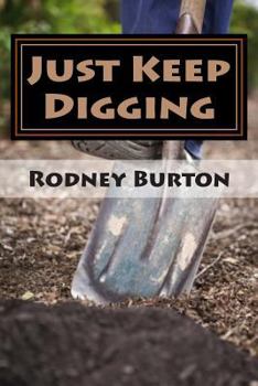 Paperback Just Keep Digging Book