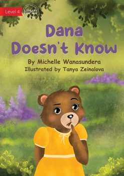 Paperback Dana Doesn't Know Book