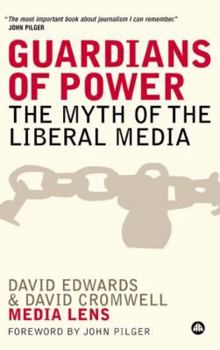 Hardcover Guardians of Power: The Myth of the Liberal Media Book