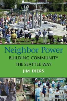 Paperback Neighbor Power: Building Community the Seattle Way Book