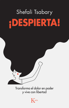 Paperback ¡Despierta!: Transforma El Dolor En Poder Y Vive Con Libertad [Spanish] Book