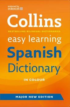 Collins Easy Learning Spanish Dictionary (Easy Learning Dictionary) - Book  of the Collins Easy Learning Spanish