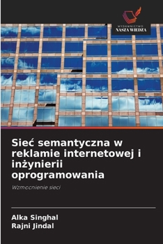 Paperback Siec semantyczna w reklamie internetowej i inżynierii oprogramowania [Polish] Book