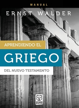 Paperback Aprendiendo El Griego del Nuevo Testamento [Spanish] Book