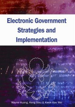 Hardcover Electronic Government Strategies and Implementation Book