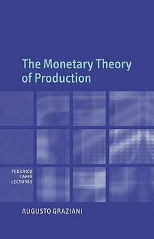 Paperback The Monetary Theory of Production Book