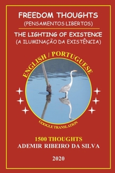 Paperback Freedom Thoughts: The Lighting of Existence Book