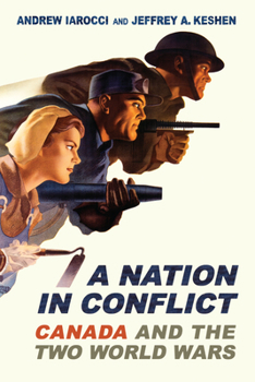 Paperback A Nation in Conflict: Canada and the Two World Wars Book