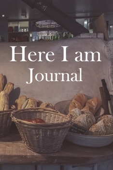Here I am Journal: Lined Notebook / Journal Gift, 100 Pages, 6x9, Soft Cover, Matte Finish Inspirational Quotes Journal, Notebook, Diary, Composition Book