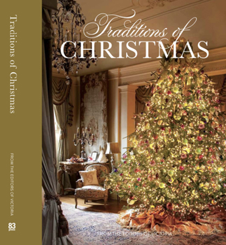 Hardcover Traditions of Christmas: From the Editors of Victoria Magazine Book