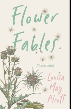 Paperback Flower Fables Illustrated Book