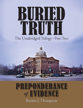 Paperback Buried Truth: The Unabridged Trilogy Part Two Book