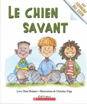 Paperback Les Copains Du Coin: Le Chien Savant [French] Book