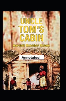 Paperback Uncle Toms Cabin Annotated Book