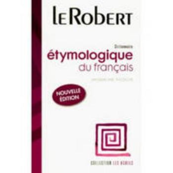 Paperback Le Robert Dictionnaire Etymologique Du Francais (French Edition) [French] Book