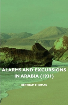Hardcover Alarms and Excursions in Arabia (1931) Book