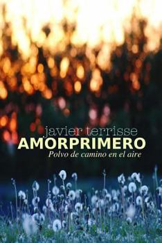 Paperback Amorprimero: Polvo de camino en el aire [Spanish] Book