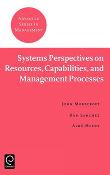Hardcover Systems Perspectives on Resources, Capabilities, and Management Processes Book