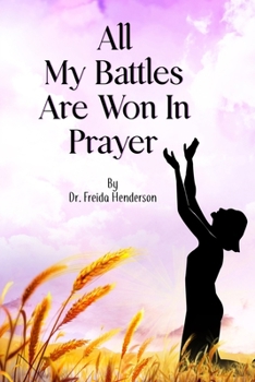 Paperback All My Battles Are Won In Prayer Book