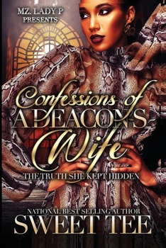 Paperback Confessions of a Deacon's Wife: The Truth She Kept Hidden Book
