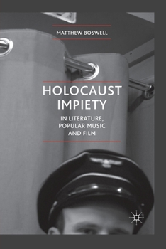 Paperback Holocaust Impiety in Literature, Popular Music and Film Book