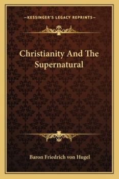 Paperback Christianity And The Supernatural Book