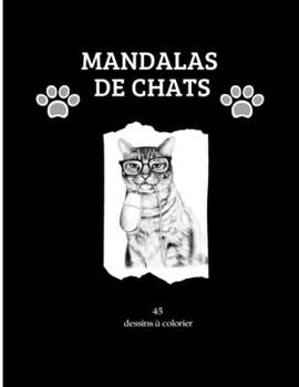 Paperback Mandalas chat 45 dessins a colorier [French] Book