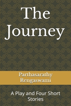 The Journey: A Play and Four Short Stories
