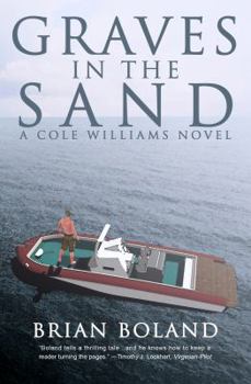 Paperback Graves in the Sand: A Cole Williams Novel Book