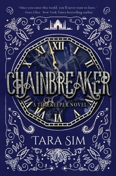 Chainbreaker - Book #2 of the Timekeeper