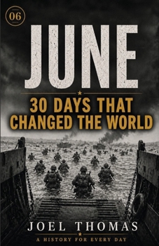 Nomical History June: The Longest Days and the Shortest Fuses (Nomical History: Monthly)