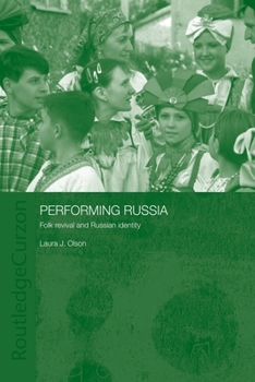 Paperback Performing Russia: Folk Revival and Russian Identity Book