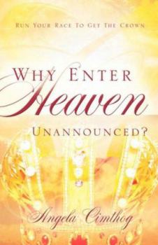 Paperback Why Enter Heaven Unannounced? Book