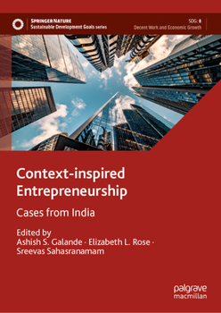 Hardcover Context-inspired Entrepreneurship: Cases from India (Sustainable Development Goals Series) Book