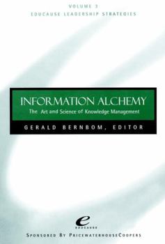 Paperback Educause Leadership Strategies, Information Alchemy: The Art and Science of Knowledge Management Book