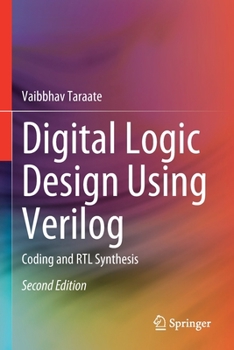 Paperback Digital Logic Design Using Verilog: Coding and Rtl Synthesis Book