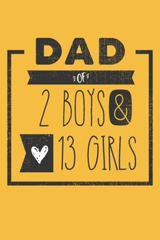 Paperback DAD of 2 BOYS & 13 GIRLS: Personalized Notebook for Dad - 6 x 9 in - 110 blank lined pages [Perfect Father's Day Gift] Book