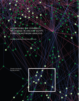 Hardcover Addressing the Dynamics of Change: Complex Network Analysis Book