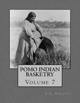 Paperback Pomo Indian Basketry: Volume 7 Book