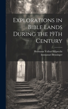Hardcover Explorations in Bible Lands During the 19Th Century Book
