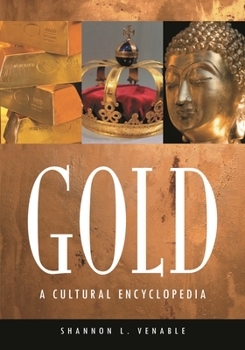 Hardcover Gold: A Cultural Encyclopedia Book