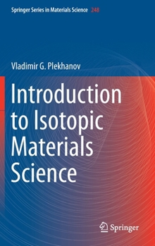 Hardcover Introduction to Isotopic Materials Science Book