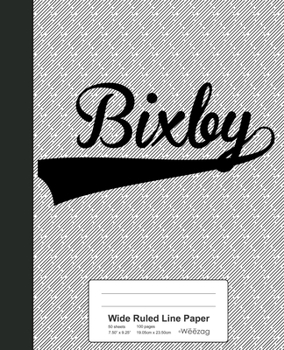 Paperback Wide Ruled Line Paper: BIXBY Notebook Book